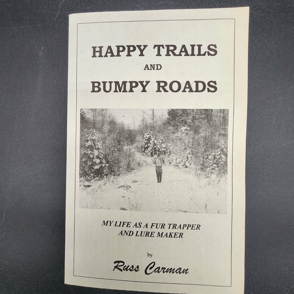 Happy Trails and Bumpy Roads Russ Carman Paperback New Old Stock Trapping Book - Picture 2 of 4